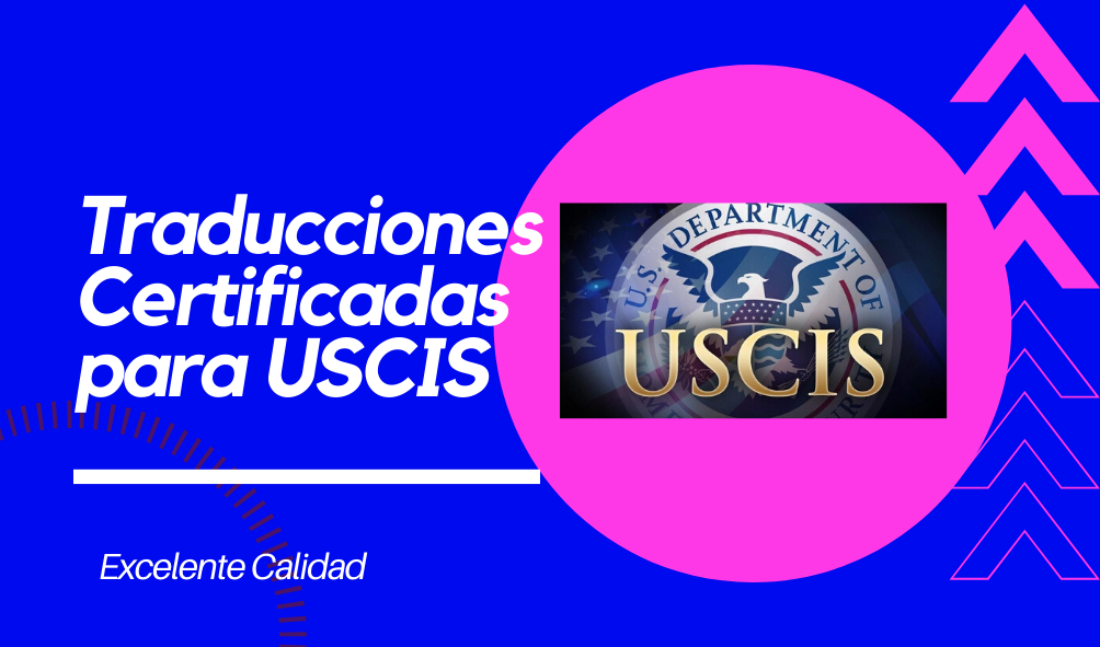 Traducciones Certificadas para USCIS